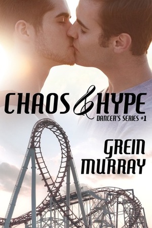 Chaos & Hype by Grein Murray