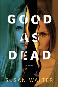 Good as Dead by Susan Walter