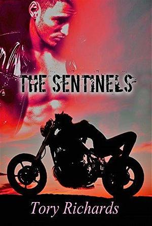 The Sentinels: Tanner by Tory Richards, Tory Richards