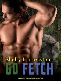 Go Fetch by Shelly Laurenston
