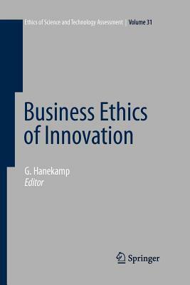 Business Ethics of Innovation by 