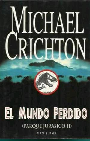 El Mundo Perdido by Michael Crichton