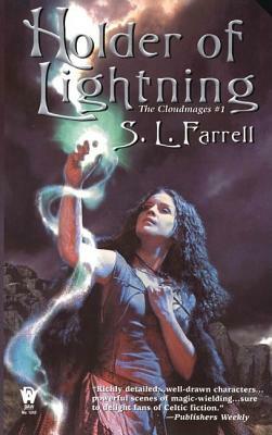 Holder of Lightning: The Cloudmages #1 by S. L. Farrell
