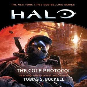 Halo: The Cole Protocol by Tobias S. Buckell