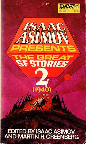 Isaac Asimov Presents the Great SF Stories 2 by Isaac Asimov, Isaac Asimov, Ross Rocklynne, Robert Arthur