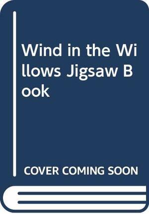 Wind in the Willows Jigsaw Book by Kenneth Grahame