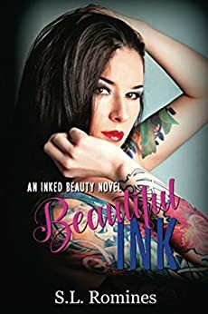 Beautiful Ink by S.L. Romines, Michelle Myers