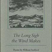 The Long Sigh the Wind Makes: Poems by William Stafford by William Stafford