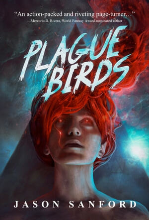 Plague Birds by Jason Sandford