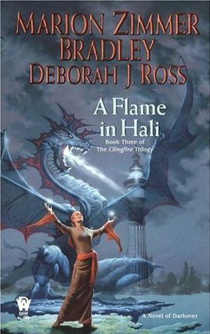A Flame in Hali by Deborah J. Ross, Marion Zimmer Bradley
