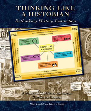 Thinking Like a Historian: Rethinking History Instruction by Nikki Mandell, Bobbie Malone