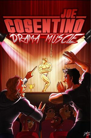 Drama Muscle by Joe Cosentino