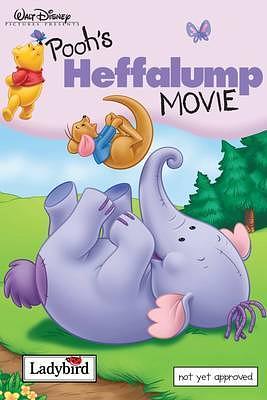 Ladybird: Walt Disney Pictures Presents: Pooh's Heffalump Movie by 