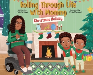 Rolling Through Life With Mommy: Christmas Holiday by Talisha Grzyb