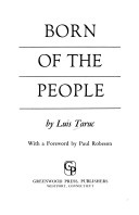 Born Of The People by Paul Robeson, Luis Taruc