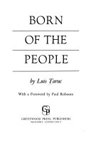 Born Of The People by Paul Robeson, Luis Taruc