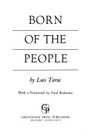 Born Of The People by Luis Taruc, Paul Robeson