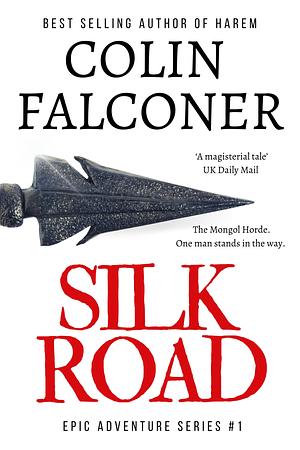 Silk Road by Colin Falconer