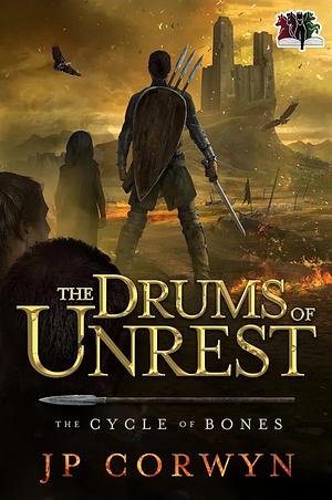 The Drums of Unrest by Laura Simmons, J.P. Corwyn
