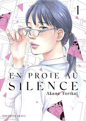 En proie au silence, Tome 1 by Akane Torikai