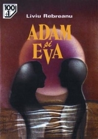 Adam și Eva by Liviu Rebreanu