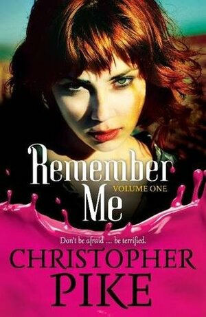 Remember Me & The Return Part I by Christopher Pike