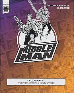 The Middleman - Volume 2: The Sino-Mexican Revelation by Javier Grillo-Marxuach, Les McClaine