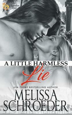 A Little Harmless Lie by Melissa Schroeder