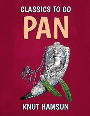 Pan: (Annotated Edition) by Knut Hamsun