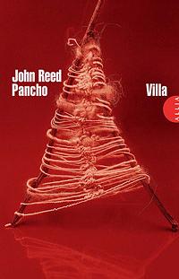 PANCHO VILLA by John Reed