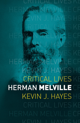 Herman Melville by Kevin J. Hayes