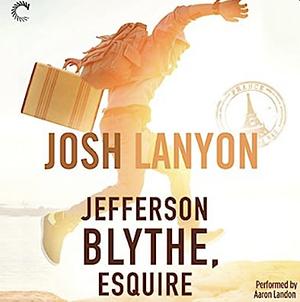 Jefferson Blythe, Esquire by Josh Lanyon