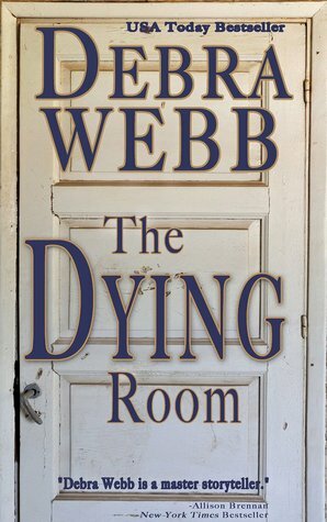The Dying Room by Debra Webb