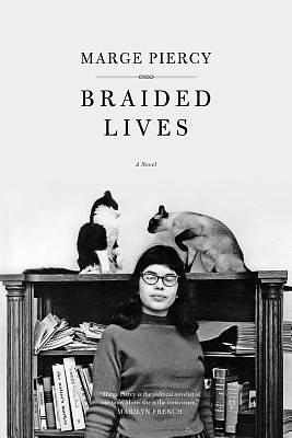 Braided Lives by Marge Piercy