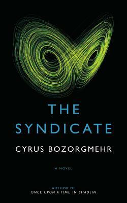 The Syndicate by Cyrus Bozorgmehr