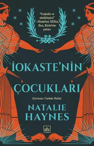 İokaste'nin Çocukları by Natalie Haynes, Gamze Bulut