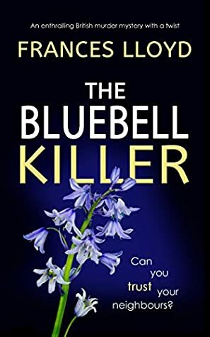 The Bluebell Killer by Frances Lloyd