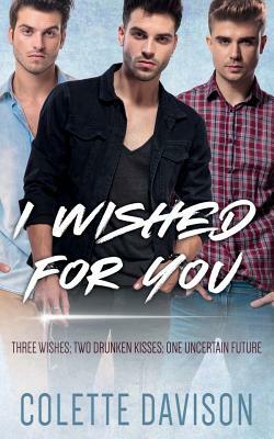 I Wished for You by Colette Davison