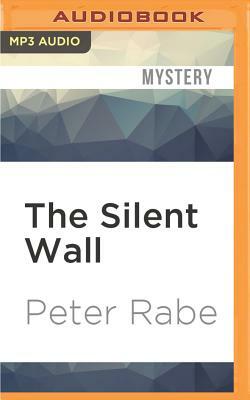 The Silent Wall by Peter Rabe