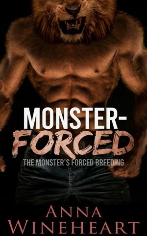 Monster-Forced by Anna Wineheart