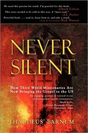 Never Silent by Thaddeus Barnum