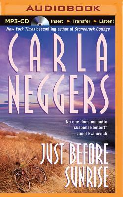 Just Before Sunrise by Carla Neggers