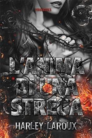 L'anima di una strega by Harley Laroux