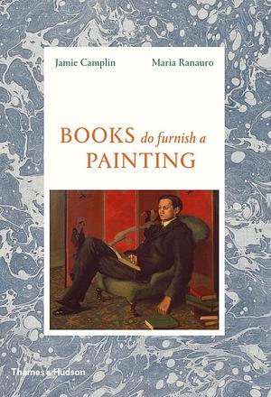 Books Do Furnish A Painting by Jamie Camplin