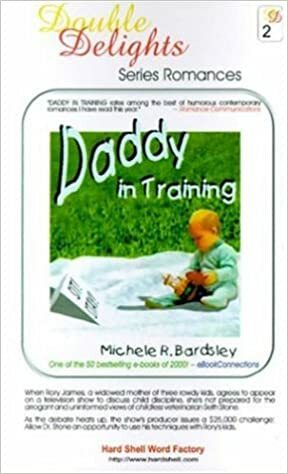 Daddy in Training / Bride in Training by Michele Bardsley