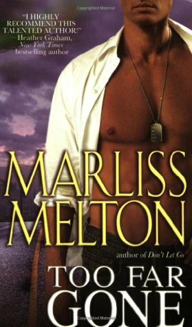 Too Far Gone by Marliss Melton