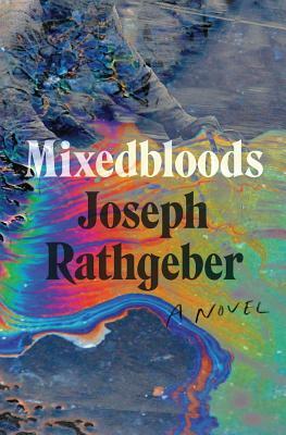 Mixedbloods by Joseph Rathgeber