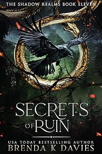 Secrets of Ruin by Brenda K. Davies