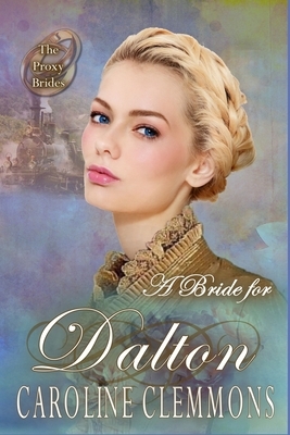 A Bride For Dalton by Caroline Clemmons