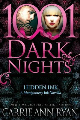 Hidden Ink: A Montgomery Ink Novella by Carrie Ann Ryan